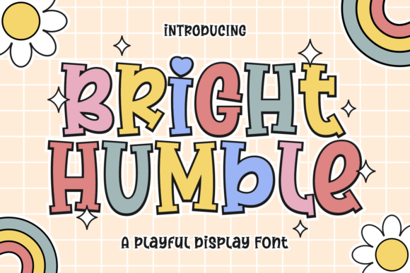 Bright Humble Font: A Playful Display Typeface for Memorable Branding