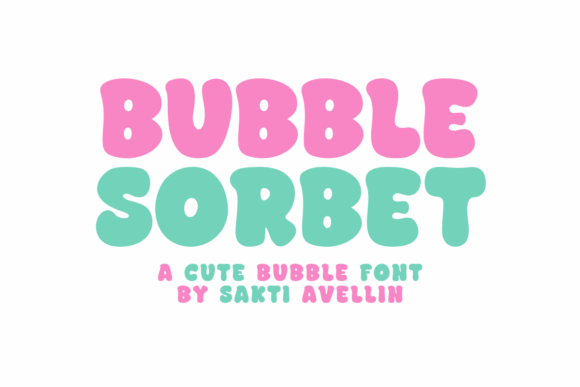 Bubble Sorbet: A Whimsical Display Font for Creative Projects