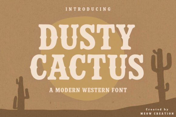 Dusty Cactus Font: Bold Western Typography for Digital Branding