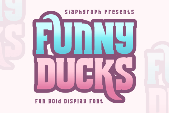 Funny Ducks: The Playful Display Font for Bold Typography