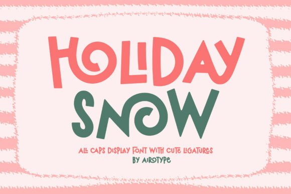 Holiday Snow Font: A Playful Typeface for Business Owners
