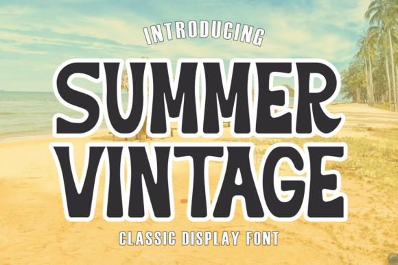 Summer Vintage Font for a Retro-Inspired Brand Makeover