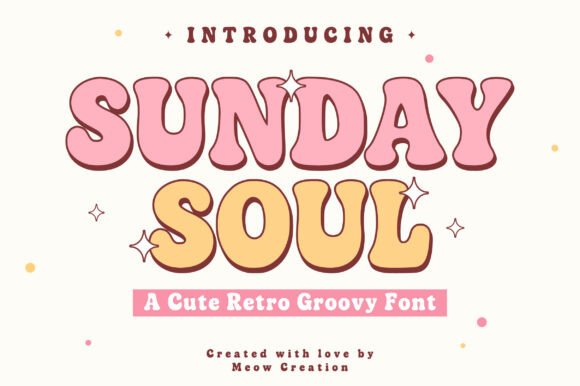 Sunday Soul Font for a Bold, Playful Brand Identity